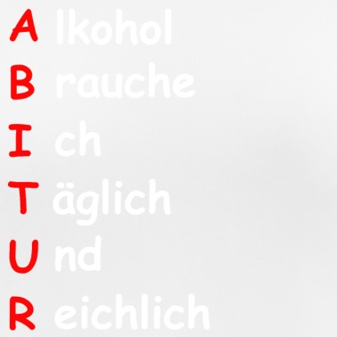 Abitur T-Shirt - Abitur Spruch