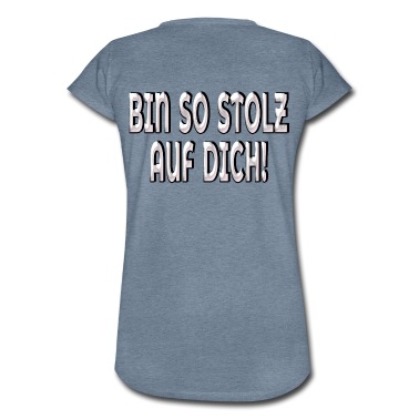 Abitur T-Shirt - BIN SO STOLZ AUF DICH SPRÜCHE BEZIEHUNG DANKBAR