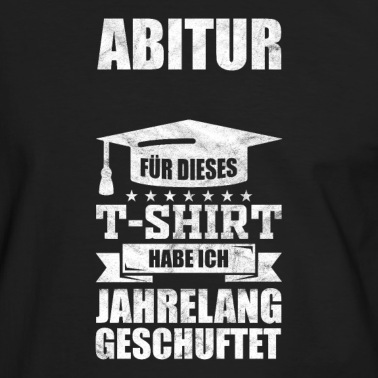 Abitur T-Shirt - Abitur