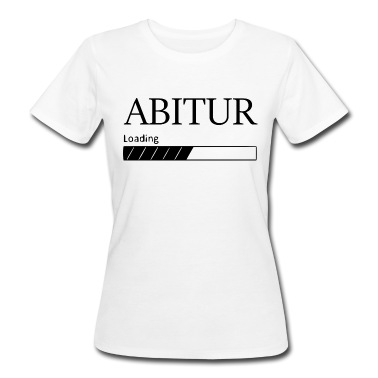 Abitur T-Shirt - Abitur