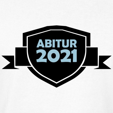 Abitur T-Shirt - abitur 2021