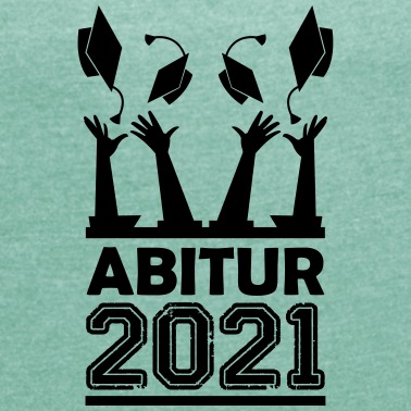Abitur T-Shirt - abitur 2021