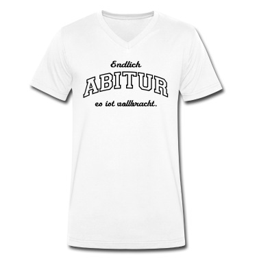 Abitur T-Shirt - Endlich Abitur