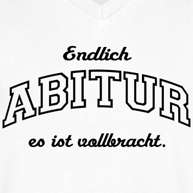 Abitur T-Shirt - Endlich Abitur