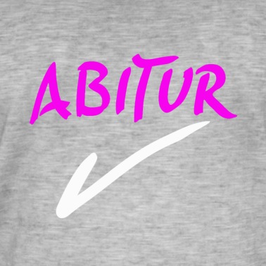 Abitur T-Shirt - Abitur bestanden - check