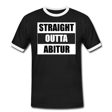 Abitur T-Shirt - Straight Outta Abitur
