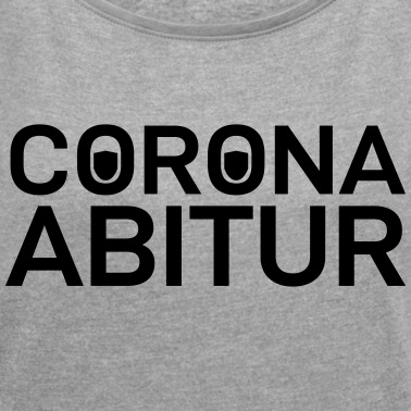Abitur T-Shirt - Corona Abitur 2021