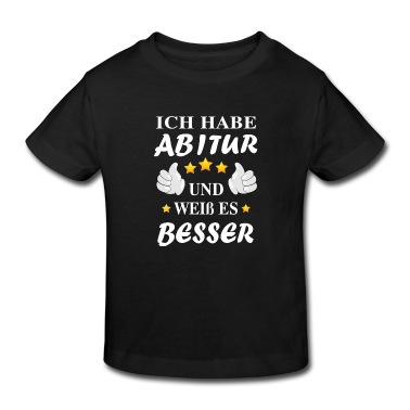 Abitur T-Shirt - Ich habe Abitur und weiß es besser