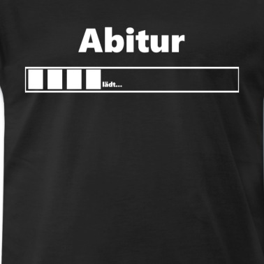 Abitur T-Shirt - Abitur Geschenk Abschluss