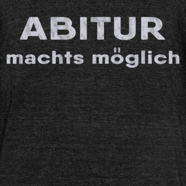 Abitur T-Shirt - Abitur machts möglich