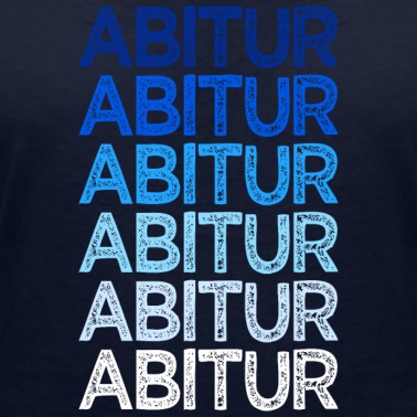 Abitur T-Shirt - Abitur Abitur - Blaue Edition