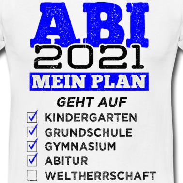 Abitur T-Shirt - Abitur 2021 Geschenk