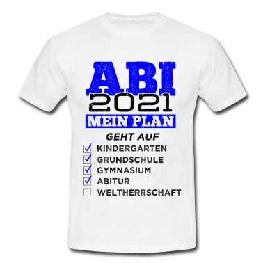Abitur T-Shirt - Abitur 2021 Geschenk