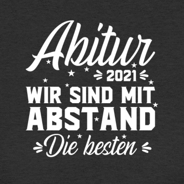 Abitur T-Shirt - abitur 2021 wir sind mit abstand die besten