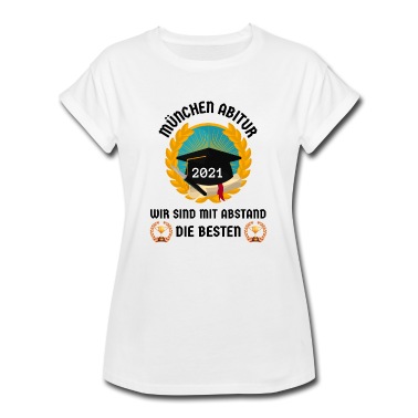 Abitur T-Shirt - MÜNCHEN ABITUR wir sind MIT ABSTAND DIE BESTEN