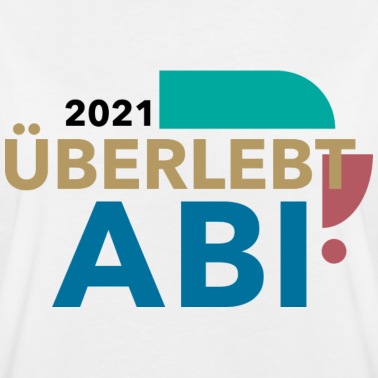 Abitur T-Shirt - Abi geschafft - Abitur 2021