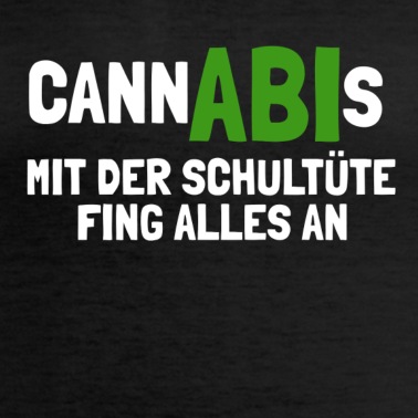 Abitur T-Shirt - Abitur - Cannabis - Lustig
