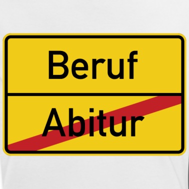 Abitur T-Shirt - Ortsschild Abitur Beruf Verkehrsschild