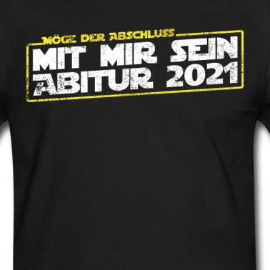 Abitur T-Shirt - Abitur 2021 Schulabschluss Abschluss