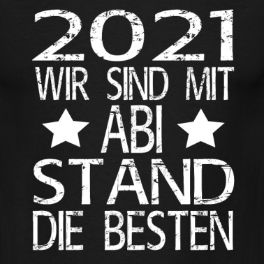 Abitur T-Shirt - Abschluss Schule Abitur Abi 2021