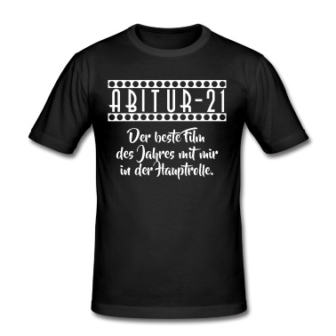 Abitur T-Shirt - ABITUR 21 - DER BESTE FILM DES JAHRES MIT MIR