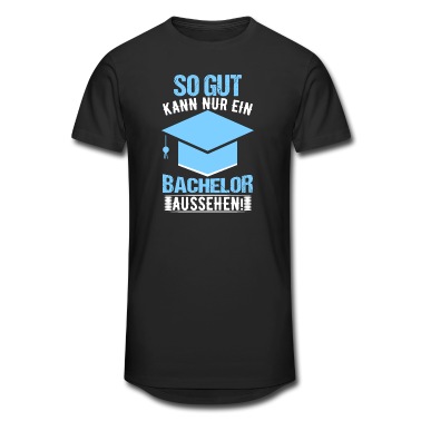 Abitur T-Shirt - So Gut Kann Nur Ein Bachelor Aussehen Abitur