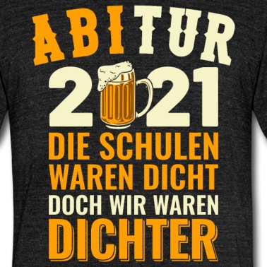 Abitur T-Shirt - Lustiger Abitur Abschluss 2021 Schule Spruch