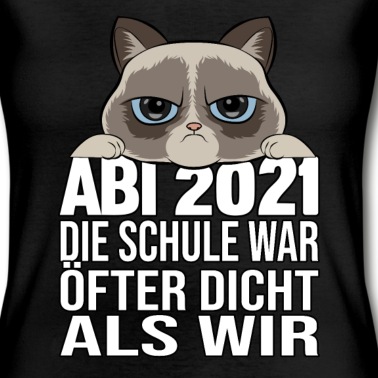 Abitur T-Shirt - ABI 2021 Die Schule war öfter dicht als wir Abitur