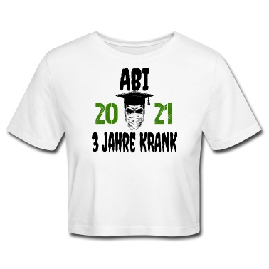 Abitur T-Shirt - abi 2021 3 jahre krank - abimotto, abitur