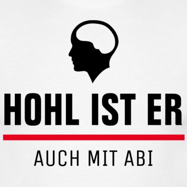 Abitur T-Shirt - ABI 21 - ABITUR 2021 - ABSCHLUSS - HOHL IST ER