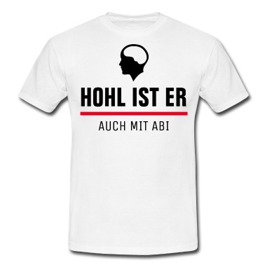 Abitur T-Shirt - ABI 21 - ABITUR 2021 - ABSCHLUSS - HOHL IST ER