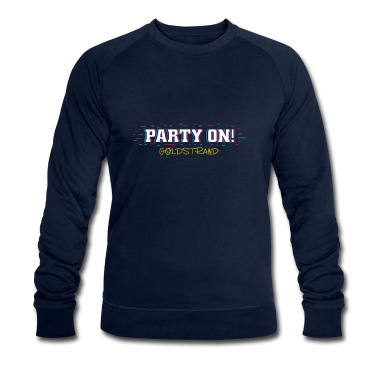 Abschlussfahrt Pullover - Party on, Goldstrand Urlaub Bulgarien Sonne Strand