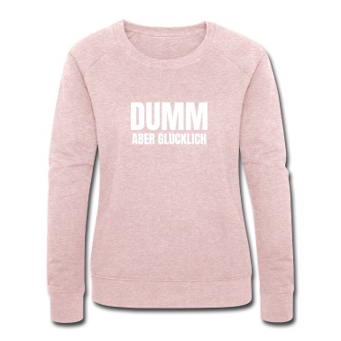 Abschlussfahrt Pullover - Lustiger Spruch Dumm aber Glücklich