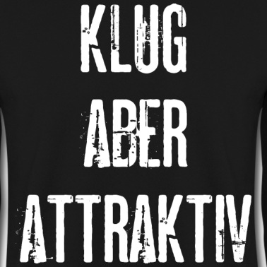 Abschlussfahrt Pullover - Klug Aber Attraktiv