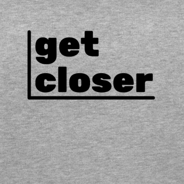 Abschlussfahrt Pullover - get closer | stylisches Design, Party, Geschenk