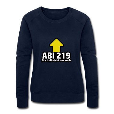 Abschlussfahrt Pullover - ABI219 die Null steht vor euch Abitur Spruch