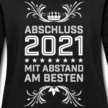 Abschlussfahrt Pullover - Abschluss 2021 mit Abstand am besten trotz Corona