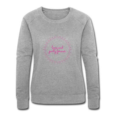Abschlussfahrt Pullover - love and party forever