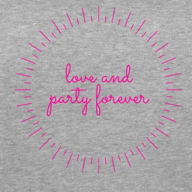 Abschlussfahrt Pullover - love and party forever
