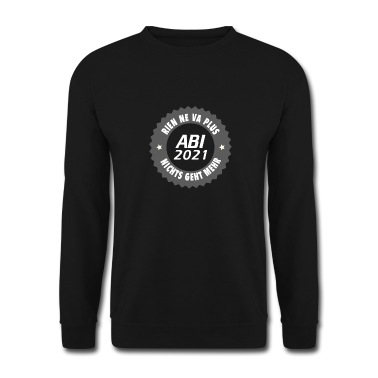 Abschlussfahrt Pullover - Abschluß-Shirts, Abi-Shirts, Abi 2021