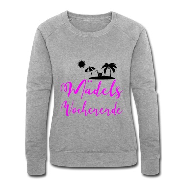 Abschlussfahrt Pullover - Mädelswochenende Mädelstrip Girls Trip Weekend