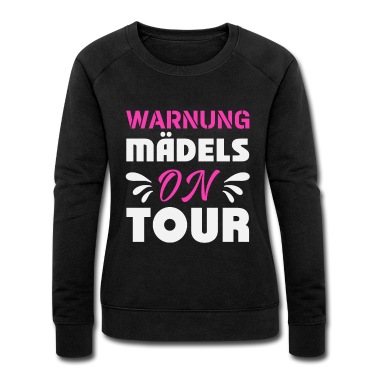 Abschlussfahrt Pullover - Mädels on Tour Mädelstrip Girls Trip Mädelstour
