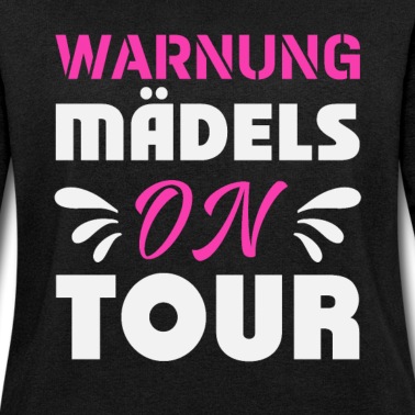 Abschlussfahrt Pullover - Mädels on Tour Mädelstrip Girls Trip Mädelstour