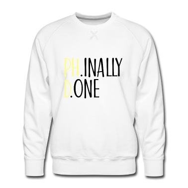 Abschlussfahrt Pullover - Phinally Done Phd Abschluss Geschenk
