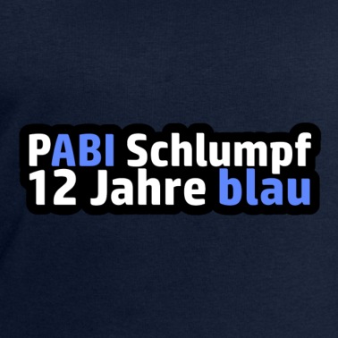 Abschlussfahrt Pullover - PABI Schlumpfi 12 Jahre blau Abitur Spruch