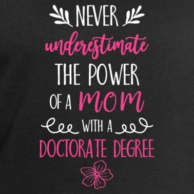 Abschlussfahrt Pullover - A Mom with a Doctorate Degree Phd Abschluss