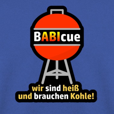Abschlussfahrt Pullover - BABIcue wir sind heiss und brauchen Kohle Abitur
