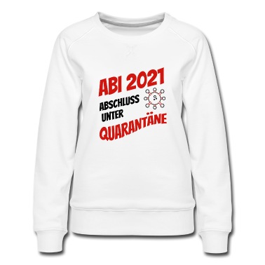 Abschlussfahrt Pullover - Abi 2021 - Abschluss unter Quarantäne
