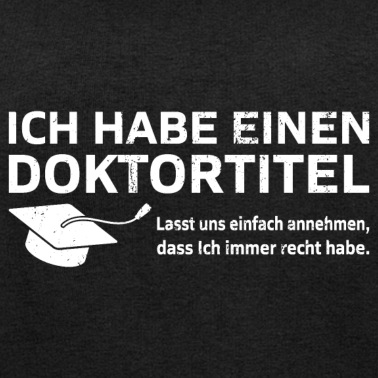 Abschlussfahrt Pullover - Ich habe einen Doktortitel Phd Abschluss Geschenk