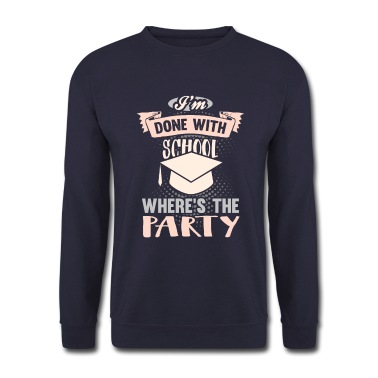 Abschlussfahrt Pullover - I'm Done With School Last Day Of School Party